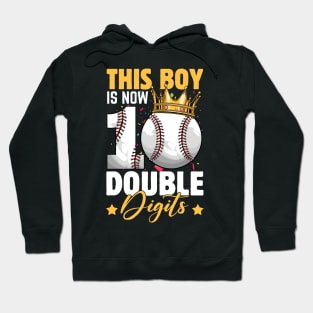 This Boy Now 10 Double Digits Baseball 10 Years Old Birthday Hoodie